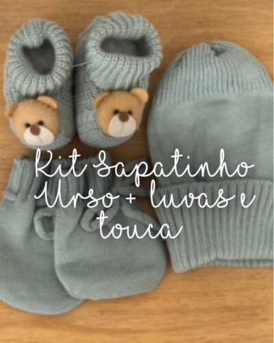 Kit Sapatinho Urso + kit luvas e touca